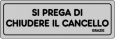 Adesivo CM 15X5 SI Prega di Chiudere