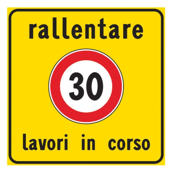 Cartello da Cantiere Rett. 60X60 Rallentare Limite 30