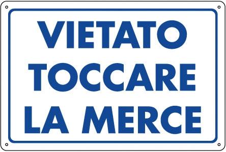 Cartello PVC CM 30X20 Vietato Toccare